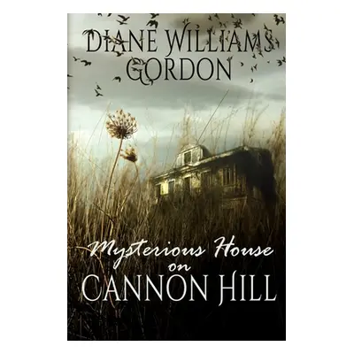 "Mysterious House on Cannon Hill" - "" ("Williams Gordon Diane")(Paperback)