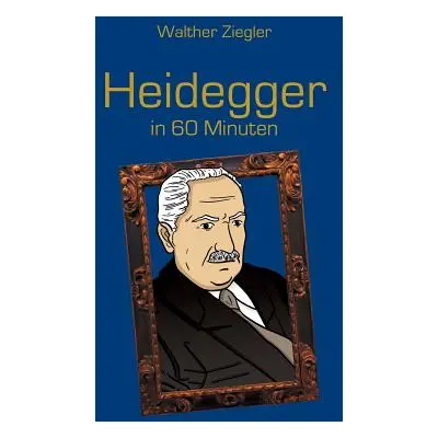 "Heidegger in 60 Minuten" - "" ("Ziegler Walther")(Paperback)