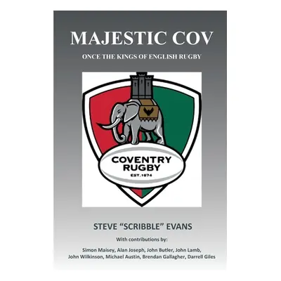 "MAJESTIC COV - Once the kings of English Rugby" - "" ("Evans Steve")(Paperback)