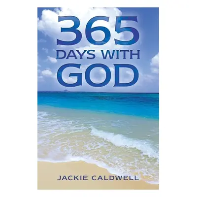 "365 Days with God" - "" ("Caldwell Jackie")(Paperback)