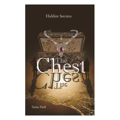 "The Chest: Hidden Secrets" - "" ("Park Tania")(Paperback)