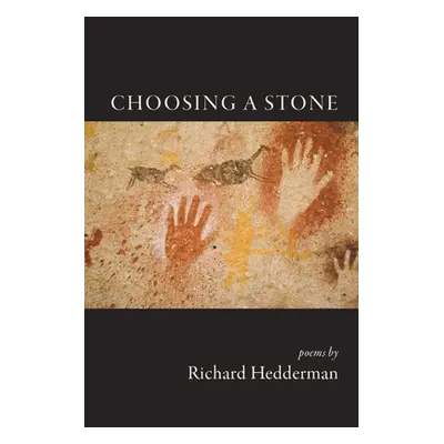 "Choosing a Stone" - "" ("Hedderman Richard")(Paperback)