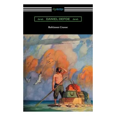 "Robinson Crusoe (Illustrated by N. C. Wyeth)" - "" ("Defoe Daniel")(Paperback)