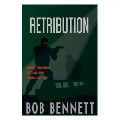 "Retribution" - "" ("Bennett Bob")(Paperback)