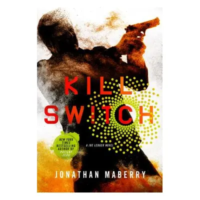 "Kill Switch" - "" ("Maberry Jonathan")(Paperback)