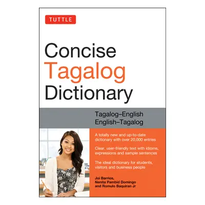 "Tuttle Concise Tagalog Dictionary: Tagalog-English English-Tagalog (Over 20,000 Entries)" - "" 