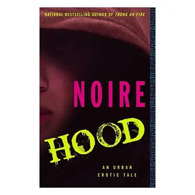 "Hood: An Urban Erotic Tale" - "" ("Noire")(Paperback)