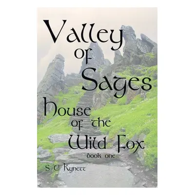 "Valley of Sages: House of the Wild Fox" - "" ("Kynett S. E.")(Paperback)