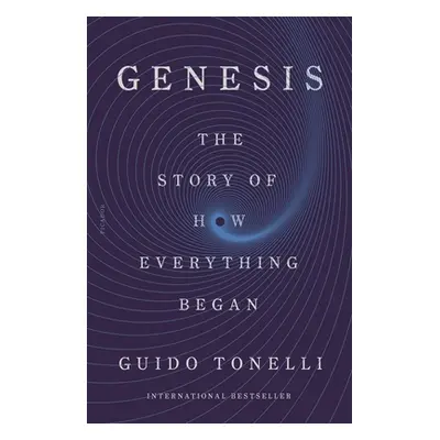 "Genesis: The Story of How Everything Began" - "" ("Tonelli Guido")(Paperback)