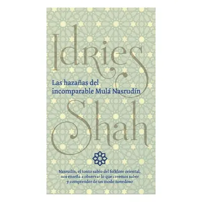 "Las hazaas del incomparable Mul Nasrudn" - "" ("Shah Idries")(Pevná vazba)