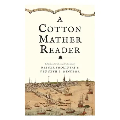 "A Cotton Mather Reader" - "" ("Mather Cotton")(Pevná vazba)