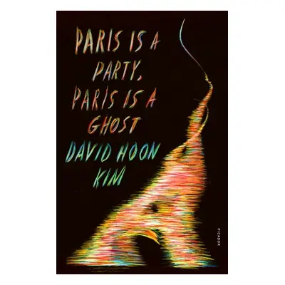 "Paris Is a Party, Paris Is a Ghost" - "" ("Kim David Hoon")(Paperback)