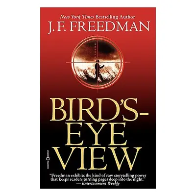 "Bird's-Eye View" - "" ("Freedman J. F.")(Paperback)