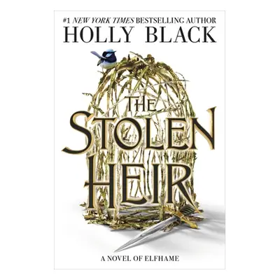 "The Stolen Heir: A Novel of Elfhame" - "" ("Black Holly")(Pevná vazba)