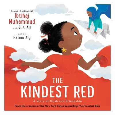 "The Kindest Red: A Story of Hijab and Friendship" - "" ("Muhammad Ibtihaj")(Pevná vazba)