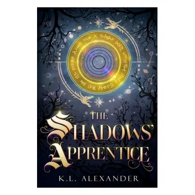 "The Shadows' Apprentice" - "" ("Alexander K. L.")(Paperback)