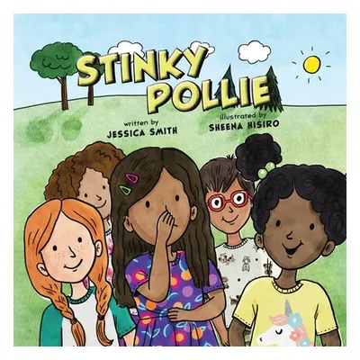 "Stinky Pollie" - "" ("Smith Jessica")(Paperback)