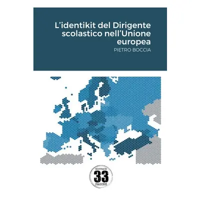 "L'identikit del Dirigente scolastico nell'Unione europea" - "" ("Boccia Pietro")(Paperback)