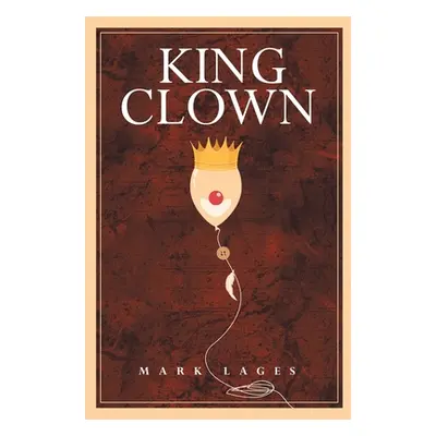 "King Clown" - "" ("Lages Mark")(Paperback)