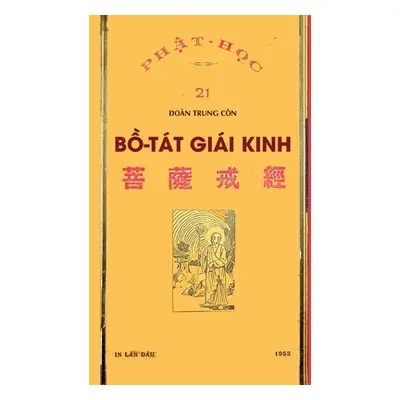 "Bồ Tt Gii Kinh (bản in năm 1953)" - "" ("Đon Trung Cn")(Paperback)