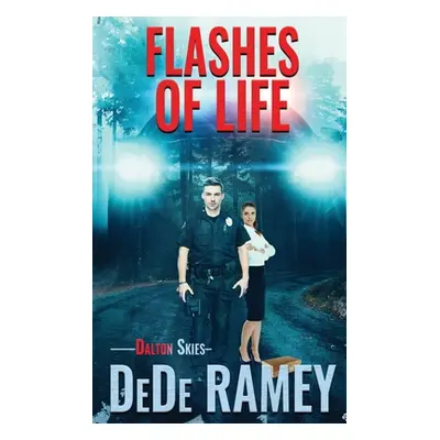 "Flashes of Life" - "" ("Ramey Dede")(Paperback)