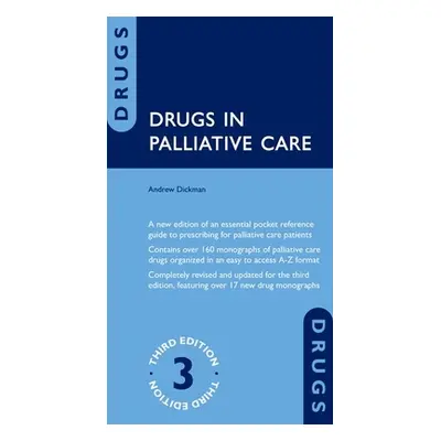 "Drugs in Palliative Care" - "" ("Dickman Andrew")(Paperback)