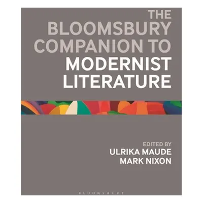 "The Bloomsbury Companion to Modernist Literature" - "" ("Maude Ulrika")(Paperback)