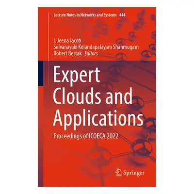 "Expert Clouds and Applications: Proceedings of Icoeca 2022" - "" ("Jacob I. Jeena")(Paperback)