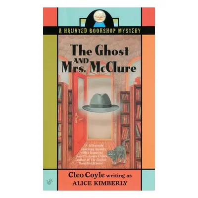 "The Ghost and Mrs. McClure" - "" ("Kimberly Alice")(Mass Market Paperbound)