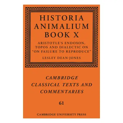 "Historia Animalium Book X" - "Aristotle's Endoxon, Topos and Dialectic on On Failure to Reprodu