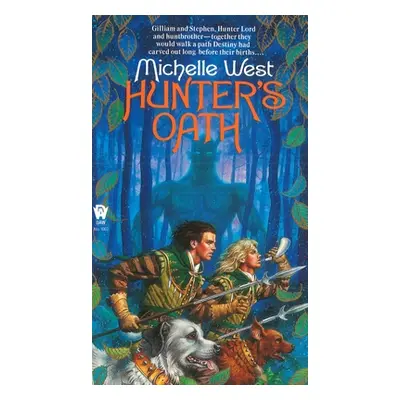 "Hunter's Oath" - "" ("West Michelle")(Mass Market Paperbound)