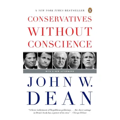 "Conservatives Without Conscience" - "" ("Dean John W.")(Paperback)