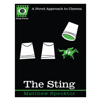 "The Sting: A Novel Approach to Cinema" - "" ("Specktor Matthew")(Paperback)