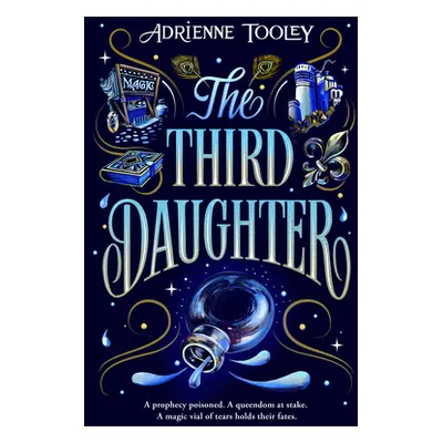 "The Third Daughter: Volume 1" - "" ("Tooley Adrienne")(Pevná vazba)