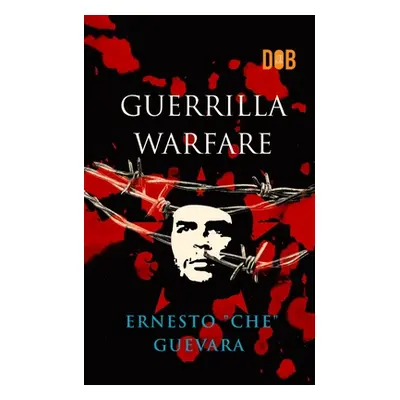 "Guerrilla Warfare" - "" ("Guevara Ernesto Che")(Paperback)