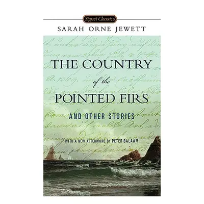 "The Country of the Pointed Firs and Other Stories" - "" ("Jewett Sarah Orne")(Mass Market Paper