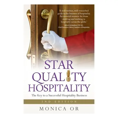 "Star Quality Hospitality: The Key to a Successful Hospitality Business" - "" ("Or Monica")(Pape