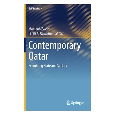 "Contemporary Qatar: Examining State and Society" - "" ("Zweiri Mahjoob")(Pevná vazba)