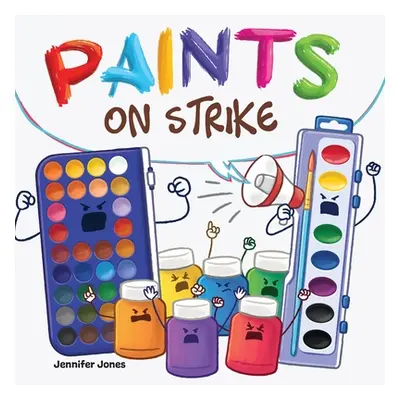 "Paints on Strike" - "" ("Jones Jennifer")(Paperback)