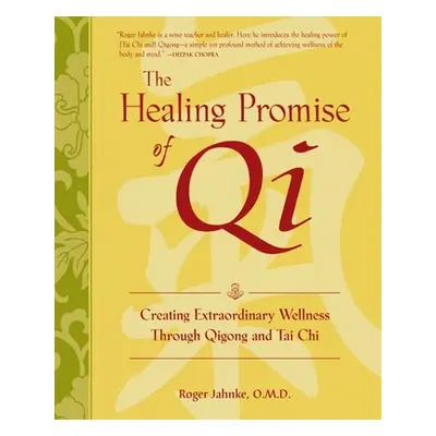 "The Healing Promise of Qi (Pb)" - "" ("Jahnke Roger")(Paperback)