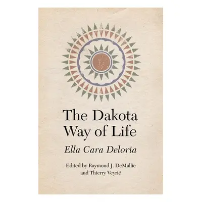 "The Dakota Way of Life" - "" ("Deloria Ella Cara")(Pevná vazba)