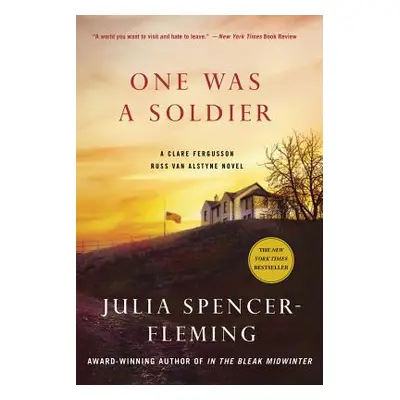 "One Was a Soldier: A Clare Fergusson and Russ Van Alstyne Mystery" - "" ("Spencer-Fleming Julia