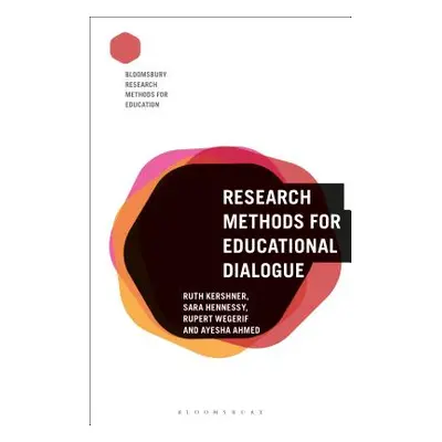 "Research Methods for Educational Dialogue" - "" ("Kershner Ruth")(Paperback)