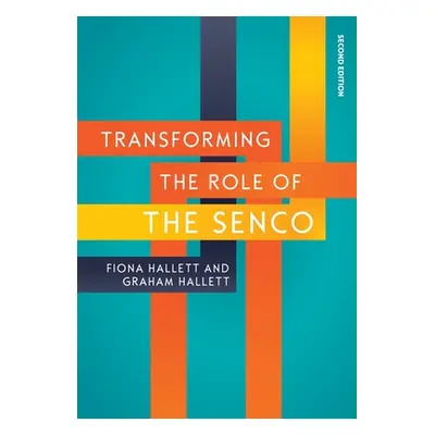 "Transforming the Role of the SENCo, 2nd Edition" - "" ("Hallett")(Paperback)