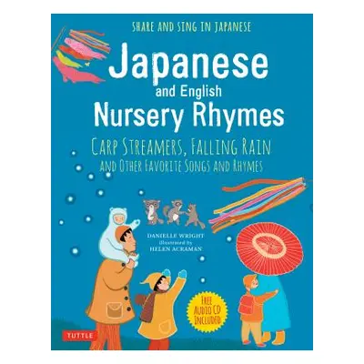 "Japanese and English Nursery Rhymes: Carp Streamers, Falling Rain and Other Favorite Songs and 