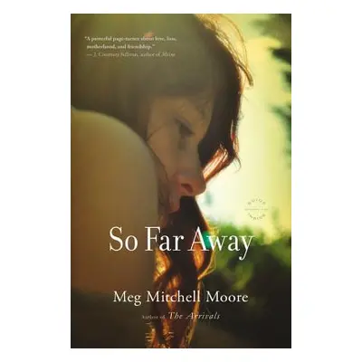 "So Far Away" - "" ("Moore Meg Mitchell")(Paperback)