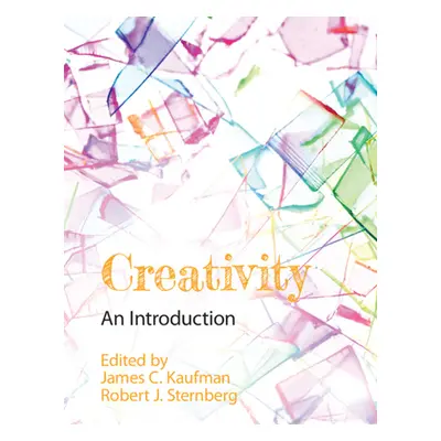 "Creativity: An Introduction" - "" ("Kaufman James C.")(Pevná vazba)