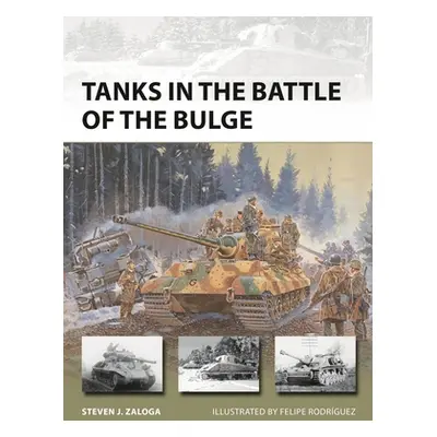 "Tanks in the Battle of the Bulge" - "" ("Zaloga Steven J.")(Paperback)