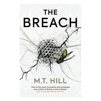 "The Breach" - "" ("Hill M. T.")(Paperback)