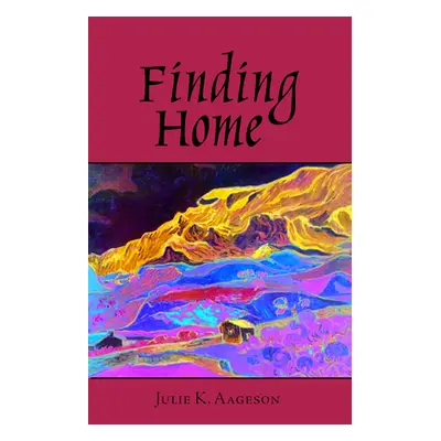 "Finding Home" - "" ("Aageson Julie K.")(Paperback)